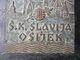 PLAQUE, PLAKETA SK SLAVIJA OSIJEK 1916 - 1931 FOOTBALL CLUB OSIJEK CROATIA Kingdom Yugoslavia, RRARE - Otros & Sin Clasificación