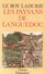 LES PAYSANS DU LANGUEDOC PAR EMMANUEL LE ROY LADURIE ÉD. FLAMMARION CHAMPS 1988 - Storia