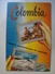 COLOMBIA. NEARBY VACATIONLAND OF CONTRAST - 1950 APROX. 32 PAGES. - Cuadernillos Turísticos