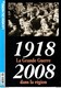 RARE ! (Epuisé) La GRANDE GUERRE Dans La Région 1918-2008, La Voix Du NORD - History