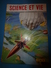 1952 SCIENCE Et VIE  N° 417 ---> Miron Kinley Pompier Des Puits De Pétrole; Les étranges Chauves-souris; Etc - Wissenschaft