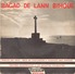 45 TOURS BAGAD DE LANN BIHOUE PACIFIC 90267 WAR ZU AN HEOL / BALE AR CHOUANTED / SONNIOU BRO GWENED + 2 - Musiques Du Monde