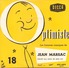 45 TOURS JEAN MARSAC DECCA 455609 OPTIMISTE N° 18 - Humor, Cabaret