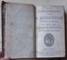 Les Confessions De S. Augustin Traduites En François Par Monsieur Arnauld D'Andilly - Tot De 18de Eeuw