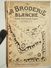 ©1-10-1921 LA BRODERIE BLANCHE EMBROIDERY BORDUURWERK STICKEREI RICAMO DMC CROSS STITCH Dentelle POINT DE CROIX R44 - Point De Croix