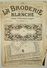 ©01-12-1921 LA BRODERIE BLANCHE EMBROIDERY BORDUURWERK STICKEREI RICAMO DMC CROSS STITCH Dentelle POINT DE CROIX R46 - Other & Unclassified