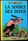 BD JOHAN ET PIRLOUIT - 6 - La Source Des Dieux - Rééd. 1964 - Johan Et Pirlouit