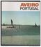 AVEIRO 1970 Years Tourism Propaganda Advert Magazine 10 Pg 20 Cm X 22,5 Cm 40 Images PORTUGAL - Aveiro