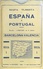 Mapa Turista Espana Y Portugal (Barcelona-Valencia-Islas Baléares) - Hoja 1 - Ed. Blondel 1938 (4 Colores) - Wegenkaarten