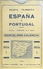 Mapa Turista Espana Y Portugal (Barcelona-Valencia-Islas Baléares) - Hoja 1 - Ed. Blondel 1938 (4 Colores) - Roadmaps