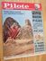 BD314 Revue PILOTE N°233 Du 09 Avril 1964 .    Couverture Machu-Pichu Capitale Secrète Des Incas   , Avec Son Superbe PI - Pilote