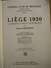 LIEGE 1930 - L'EXPOSITION INTERNATIONALE - LA VILLE - LA REGION + PLAN DE L'EXPOSITION - PLAN DE LA VILLE - 636 Pages - Belgique