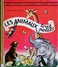 Un Petit Livre D'OR  N° 299 - Les Animaux Tout Petits - Éditions Des Deux Coqs D'Or - (  1972 ) . - Autres & Non Classés