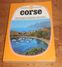 Corse. Les Guides Du Livre De Poche. 1974. - Corse