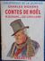 Charles Dickens - Contes De Noël / M. Scrooge - Les Carillons  - Bibliothèque De La Jeunesse - ( 1948 ) . - Bibliothèque De La Jeunesse