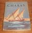 Charas. Henry De Monfreid. 1947. - Adventure