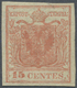 * Österreich - Lombardei Und Venetien: 1854, 15 Cent. Rot Vollrandig Ungebraucht, Restgummi, Oben Schräger Einri - Lombardo-Vénétie