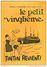 TINTIN : 40 COUVERTURES DU PETIT VINGTIÈME (de 1933 à 1936). TINTIN REVIENT : - Tintin