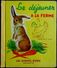 R. Simon - Le Déjeuner à La Ferme - Les Albums Roses - Hachette - ( 1961 ) . - Autres & Non Classés