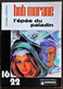 BD BOB MORANE - Collection 16/22 - 3 - L'épée Du Paladin - Rééd. 1977 - Bob Morane