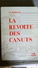 LA REVOLTE DES CANUTS Par J.B MONFALCON - Histoire Des Inseurrections De LYON - Ouvriers Soyeux (1831-1934) ECHE1979 - Rhône-Alpes