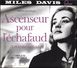 CD  B-O-F  Miles Davis / Jeanne Moreau  "   Ascenseur Pour L'échafaud  " Europe - Filmmusik
