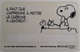 Télécarte Ou Carte A Identifier SNOOPY - Unknown Origin