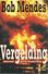 VERGELDING - BOB MENDES - RAINBOW CRIME 72 - Horrorgeschichten & Thriller