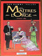 BD LES MAITRES DE L'ORGE - 2 - Margrit, 1886 - Rééd. Publicitaire 1998 Crédit Mutuel - Maitres De L'orge, Les