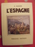 L'Espagne. G. Raimond. Fernand Nathan 1949. Illust Zenker - Unclassified