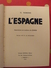 L'Espagne. G. Raimond. Fernand Nathan 1949. Illust Zenker - Sin Clasificación