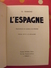 L'Espagne. G. Raimond. Fernand Nathan 1948. Illust Zenker - Unclassified