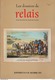 Dossier De Relais - Supplement Au N°48 - Voir Sommaire - Port 2.50€ - Autres & Non Classés