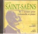CD    Camille  Saint - Saëns   "  Les  2  Sonates  Pour  Violoncelle  Et  Piano  De  1988  Avec  15  Titres - Klassik