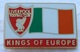 BROCHE - FOOTBALL - FOOT - SOCCER - LIVERPOOL FC -  KINGS OF EUROPE - Football