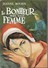 Le Bonheur Est Une Femme Jeanne Bourin édition Casterman 1963 Collection L'Eolienne Première édition - Storici