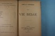 La Vie Belge Camille Lemonnier 1905 Edit. Fasquelle Paris - Belgique
