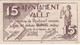 BILLETE DE 15 CENTIMOS DEL AJUNTAMENT DE VALLS DEL AÑO 1937 EN CALIDAD EBC    (BANKNOTE) - Sonstige & Ohne Zuordnung