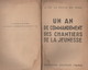 Livre : Un An De Commandement Des Chantiers De La Jeunesse  Joseph De LA PORTE DU THEIL 1941 - Francés