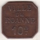 42 - LOIRE. La Ville De Roanne. 10 Centimes. Cuivre - Monétaires / De Nécessité