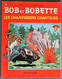 BD BOB ET BOBETTE - 110 - Les Champignons Chanteurs - Rééd. 1981 - Bob Et Bobette
