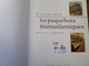 Delcampe - Marine  Paquebots Lot 3 Livres Lacroix Paquebots Et Traditions Monde Illustrations  Voir Photos - Paquete De Libros