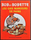 BD BOB ET BOBETTE - HS - Les Gais Mangeurs De Pains - EO Publicitaire Puratos 1982 - Suske En Wiske