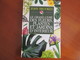 LE GRAND LIVRE DES FLEURS . PLANTES ET JARDINS D INTERIEUR  . TRES BON ETAT - Do-it-yourself / Technical