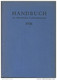 Handbuch Der öffentlichen Verkehrsbetriebe 1936 - 386 Seiten - Leineneinband - Beschreibung Und Betriebszahlen Der Deuts - Chronicles & Annuals