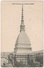 TO104 !!! TORINO MOLE ANTONELLIANA 1909 F.P. !!! - Mole Antonelliana