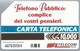 IT.- CARTA TELEFONICA. TELECOM ITALIA LIRE 10.000. Telefono Pubblico Complice Del Vostri Pensieri.  2 Scans - Openbare Reclame