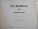 Les Spectacles La Rue La Foire Le Cirque à La Belle Epoque Par Claude Dohet SPRL SODIM Bruxelles1976 - Livres & Catalogues