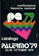 CATALOGO PALERMO 79 MANIFESTAZIONI FILATELICHE NAZIONALI ARTI GRAFICHE SICILIANE - Altri & Non Classificati