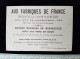 Chromo Illustré  Pub, "aux Fabriques De France   " - Otros & Sin Clasificación